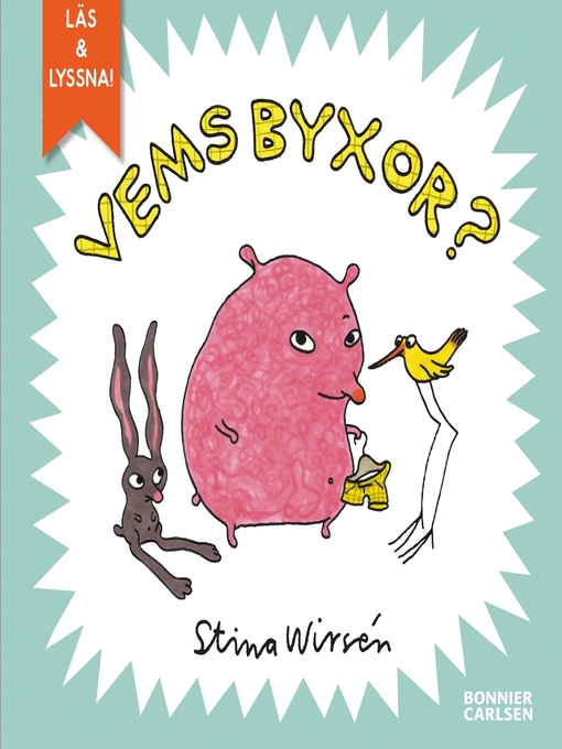 Title details for Vems byxor? by Stina Wirsén - Available